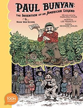 portada Paul Bunyan: The Invention of an American Legend: A Toon Graphic (en Inglés)