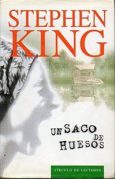 Libro un saco de huesos. De stephen . king - Buscalibre