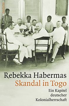 portada Skandal in Togo: Ein Kapitel Deutscher Kolonialherrschaft Habermas, Rebekka (en Alemán)