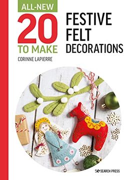 portada All-New Twenty to Make: Festive Felt Decorations (en Inglés)
