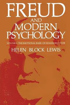 portada Freud and Modern Psychology: The Emotional Basis of Human Behavior (en Inglés)