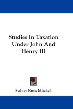 portada studies in taxation under john and henry iii (en Inglés)