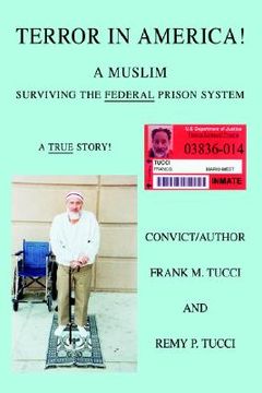 portada terror in america!: a muslim surviving the federal prison system (en Inglés)