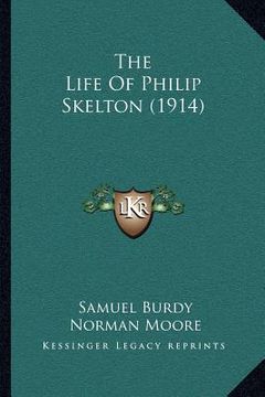 portada the life of philip skelton (1914) (en Inglés)