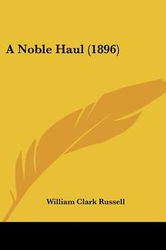 portada a noble haul (1896) (en Inglés)