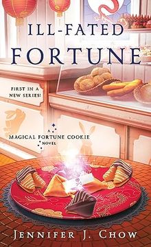 portada Ill-Fated Fortune: A Magical Fortune Cookie Novel (Magical Fortune Cookie, 1) (en Inglés)