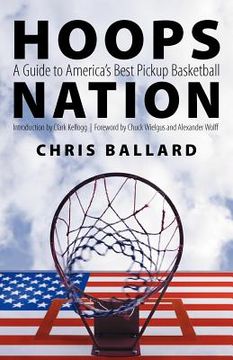 portada hoops nation: a guide to america's best pickup basketball (en Inglés)