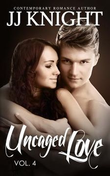portada Uncaged Love #4: MMA New Adult Contemporary Romance (en Inglés)