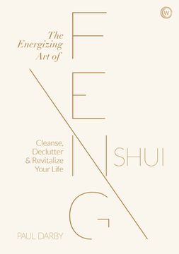 portada The Energizing art of Feng Shui: Cleanse, Declutter and Revitalize Your Life
