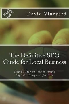 portada The Definitive SEO Guide for Local Business: Step-by-Step written in simple English, Designed for 2014
