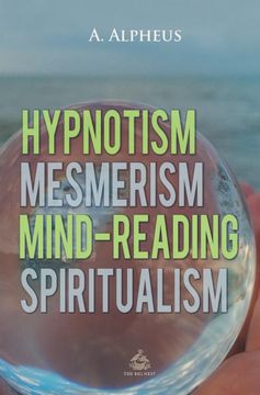 portada Hypnotism, Mesmerism, Mind-Reading and Spiritualism (in English)