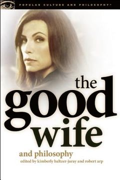 portada the good wife and philosophy (en Inglés)