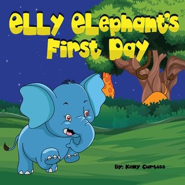 portada Elly Elephant's First day (en Inglés)