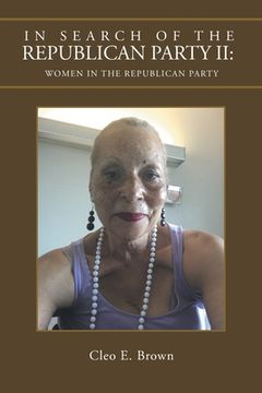 portada In Search of the Republican Party Ii: Women in the Republican Party (en Inglés)