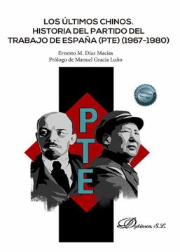 portada Los Últimos Chinos: Historia del Partido del Trabajo de España (Pte) (1967-1980)