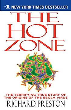 portada The hot Zone: The Terrifying True Story of the Origins of the Ebola Virus (in English)