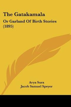 portada the gatakamala: or garland of birth stories (1895)