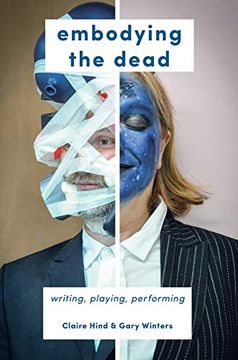 portada Embodying the Dead: Writing, Playing, Performing (en Inglés)