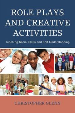 portada Role Plays and Creative Activities: Teaching Social Skills and Self-Understanding
