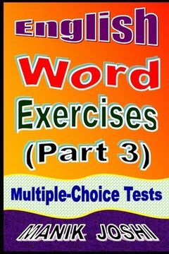 portada English Word Exercises (Part 3): Multiple-choice Tests (en Inglés)