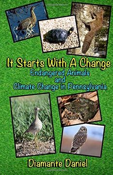portada It Starts With A Change: Endangered Animals And Climate Change in Pennsylvania