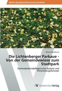 portada Die Lichtenberger Parkaue - Von Der Gemeindewiese Zum Stadtpark