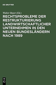 portada Rechtsprobleme der Restrukturierung Landwirtschaftlicher Unternehmen in den Neuen Bundesländern Nach 1989: Abschlussbericht des Dfg-Forschungsprojeckts (in German)