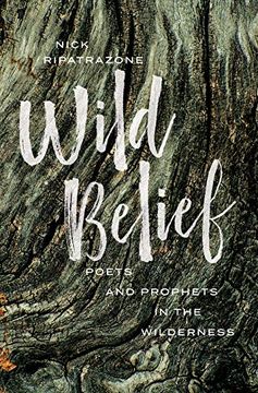 portada Wild Belief: Poets and Prophets in the Wilderness (en Inglés)