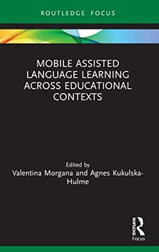 portada Mobile Assisted Language Learning Across Educational Contexts (Routledge Focus on Applied Linguistics) (en Inglés)