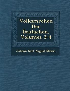 portada Volksm Rchen Der Deutschen, Volumes 3-4 (en Alemán)