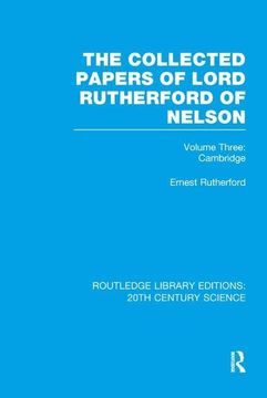 portada The Collected Papers of Lord Rutherford of Nelson: Volume 3 (en Inglés)