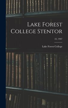 portada Lake Forest College Stentor; 22, 1907 (in English)