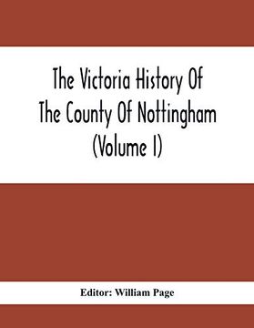 portada The Victoria History of the County of Nottingham (Volume i) (en Inglés)