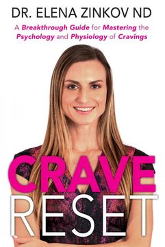 portada Crave Reset: A Breakthrough Guide for Mastering the Psychology and Physiology of Cravings (in English)