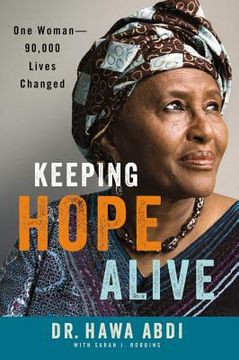 portada Keeping Hope Alive: One Woman: 90,000 Lives Changed (en Inglés)