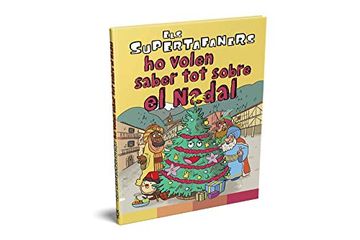 portada Els Supertafaners ho Volen Saber tot Sobre el Nadal (libro en Catalán)