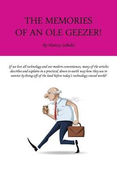 portada The Memories of an Ole Geezer (en Inglés)