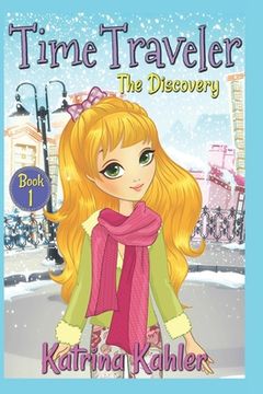 portada Time Traveler - Book 1 - The Discovery (in English)