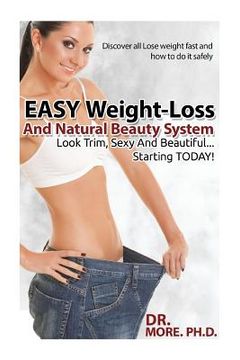 portada The Last Weight-loss Plan You Will Ever Need: Amazing weight-loss And Natural Beauty Secrets (en Inglés)