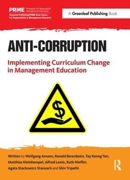 portada Anti-Corruption: Implementing Curriculum Change in Management Education (The Principles for Responsible Management Education Series)