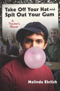 portada take off your hat and spit out your gum (en Inglés)