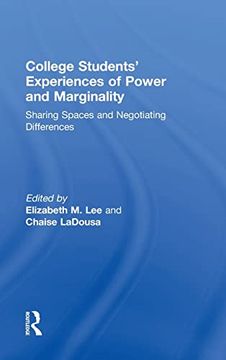 portada College Students' Experiences of Power and Marginality: Sharing Spaces and Negotiating Differences (in English)