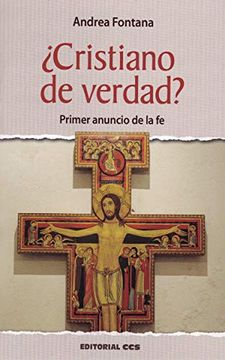 portada Cristiano de Verdad? Primer Anuncio de la fe. (Maná) (in Spanish)