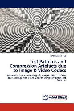 portada test patterns and compression artefacts due to image & video codecs (en Inglés)
