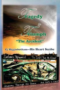 portada From Tragedy To Triumph: 'The Accident' ... A 'Drama in Real Life' Journey In Recovery (en Inglés)