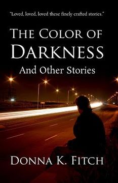 portada The Color of Darkness and Other Stories (en Inglés)
