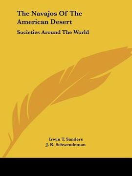 portada the navajos of the american desert: societies around the world (en Inglés)