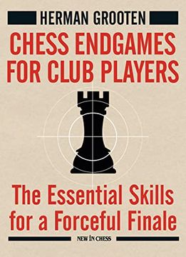 portada Chess Endgames for Club Players: The Essential Skills for a Forceful Finale (in English)