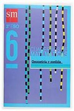 portada Cuadernos de matemáticas 6. 3 ESO. Geometría y medida
