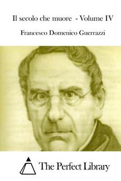 portada Il secolo che muore - Volume IV (in Italian)